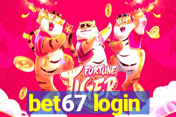 bet67 login